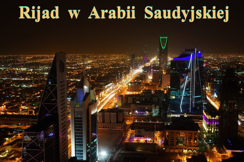 Rijad w Arabii Saudyjskiej